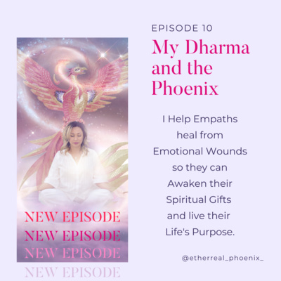 10 | My Dharma and the Phoenix