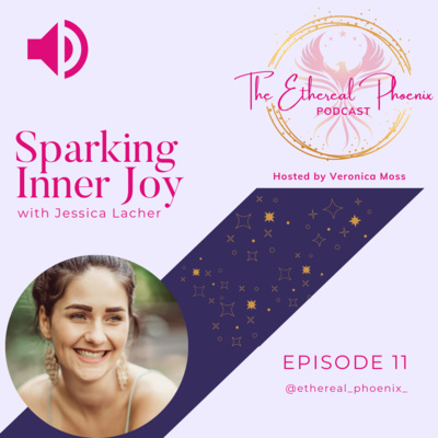 11 | Sparking Inner Joy with Jessica Lacher