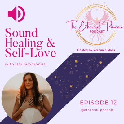 12 | Sound Healing & Self Love with Kai Simmonds