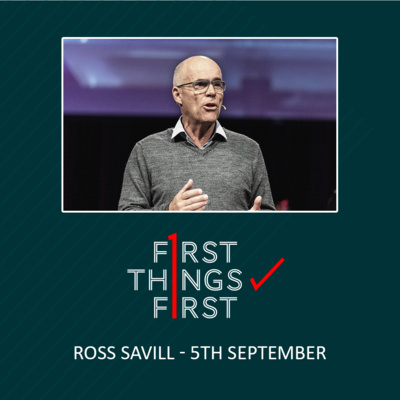 First Things First: Meant for Mission | Ross Savill