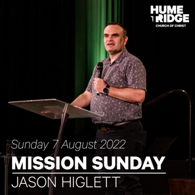 Mission Sunday | Jason Higlett