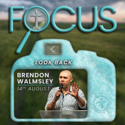 Focus: Look Back | Brendon Walmsley