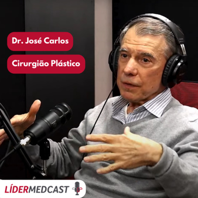 LíderMedCast #29 - Dr. José Carlos episode artwork