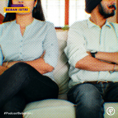 PODCAST BEBAN ISTRI