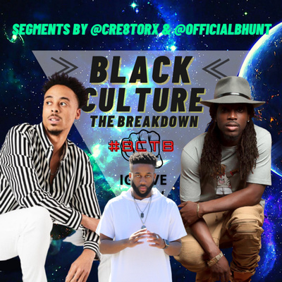 Black Culture The BREAKDOWN with Jerzey