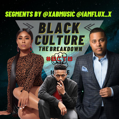 Black Culture The BREAKDOWN with Jerzey