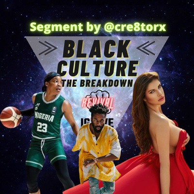 Black Culture The BREAKDOWN with Jerzey