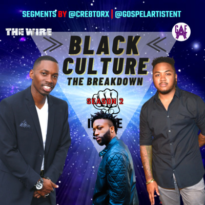 Black Culture The BREAKDOWN with Jerzey
