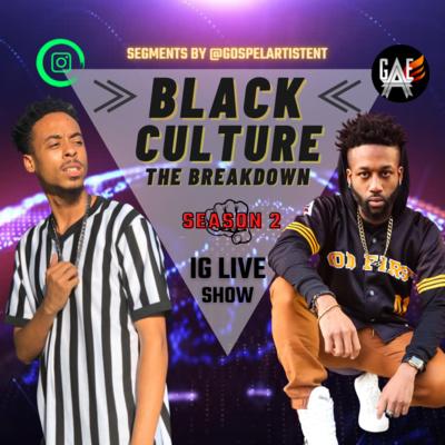 Black Culture The BREAKDOWN with Jerzey