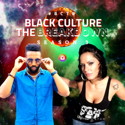 Black Culture The BREAKDOWN with Jerzey