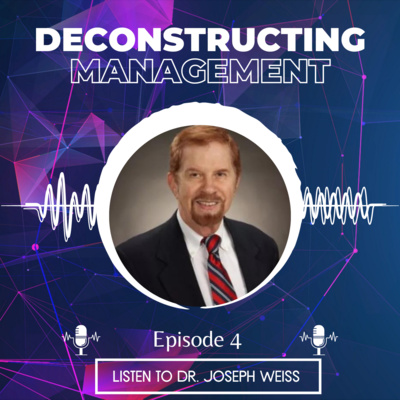 Ch 4 - External and Internal Organizational Environments and Corporate Culture with Dr. Joe Weiss