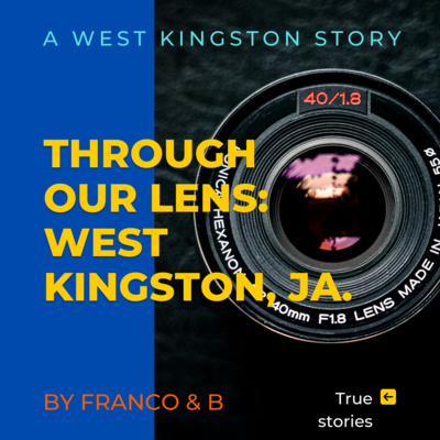 EPISODE # 6 THROUGH OUR LENSES: Part 2 Conversation with B from Tivoli Garden's, West Kingston, JA. and building the Real Reggae Classics playlist