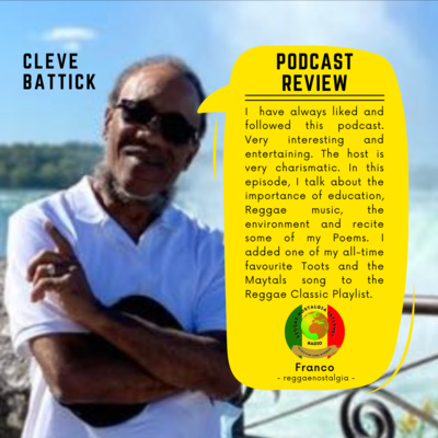 Episode #10 - Mr Cleve Battick an Educator, a Poet and an Environmentalist. Recites some Poems and talks about Reggae music and the environment. Reggae month exclusive- Birthday Greetings -Mitchie Boo