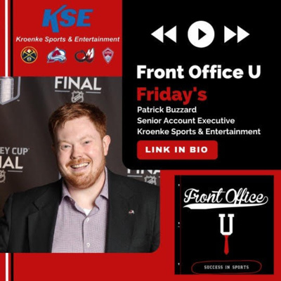 Patrick Buzzard | Senior Account Executive, Business Development at Kroenke Sports and Entertainment episode artwork