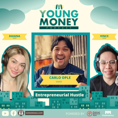 Episode 1: Carlo Ople: Entrepreneurial Hustle