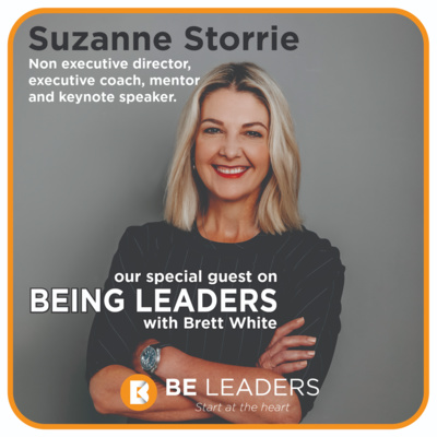 Learning Self Leadership: Brett with Suzanne Storrie, non executive director, executive coach, mentor and keynote speaker.