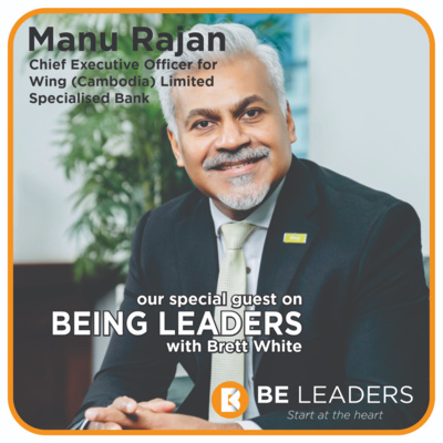 Embracing Failure: Brett with Manu Rajan, Divisional CEO for Wing Banking, Cambodia.