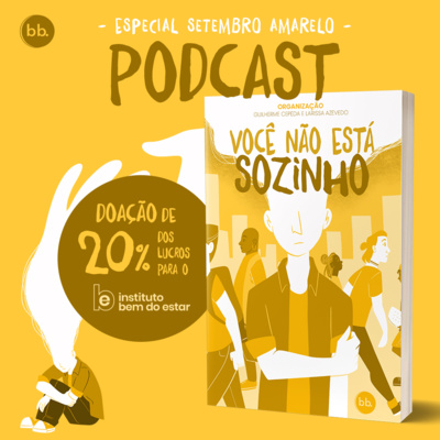 BURNCAST #58: Especial Setembro Amarelo - Você Não Está Sozinho