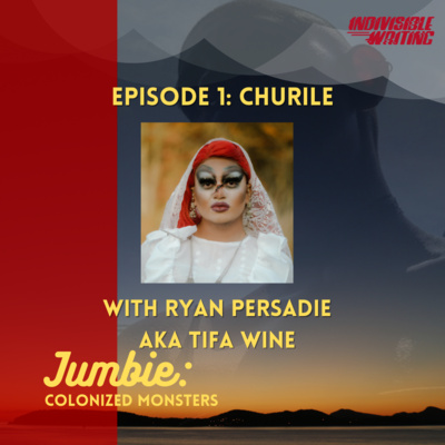Episode 1: The Churile by Ryan Persadie aka Tifa Wine