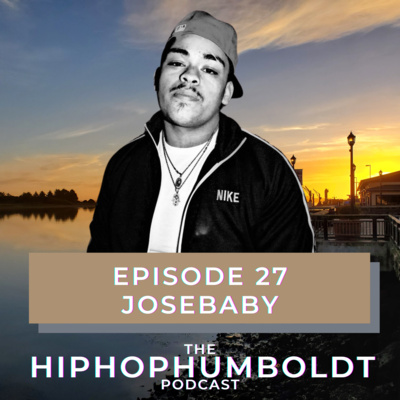 Episode 27 - Josebaby