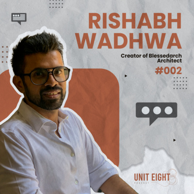 #002 - RISHABH WADHWA - Blessedarch