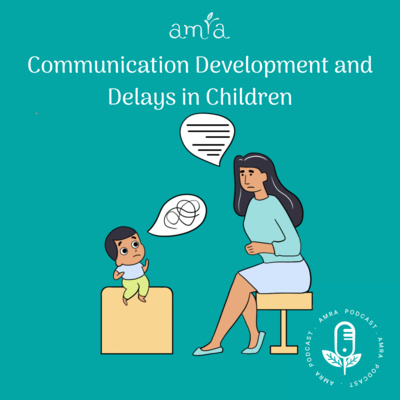 Toddlerhood : Communication Development and Delays