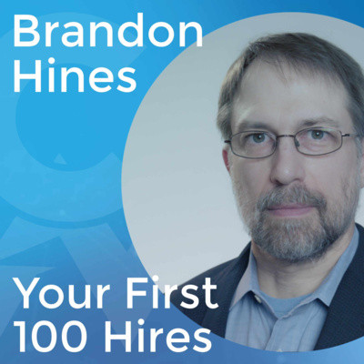 Your First 100 Hires with Brandon Hines, VP of Security of Dimensional Fund Advisors