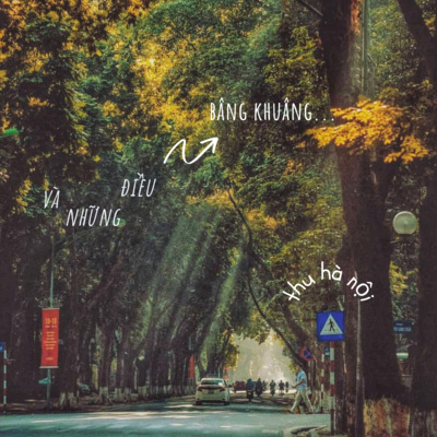 Thu Hà Nội và những điều bâng khuâng
