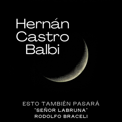 Hernán Castro Balbi - Esto también pasará