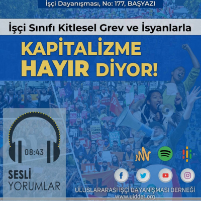 İşçi Sınıfı Kitlesel Grevler ve İsyanlarla Kapitalizme Hayır Diyor! episode artwork