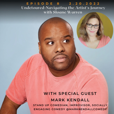 Ep: 8- Mark Kendall- On How Creatively Change Your Trajectory Amidst a Pandemic