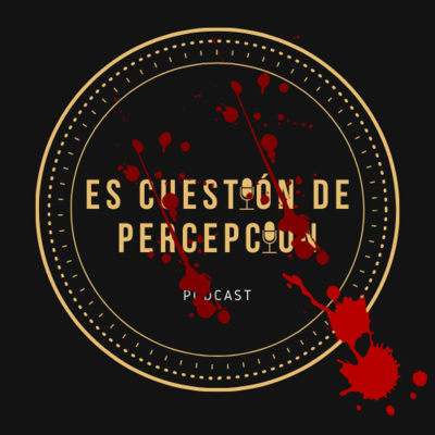 Es Cuestión de Percepción