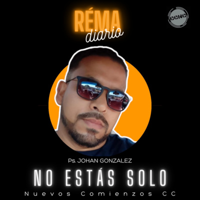 El Réma Diario - Ps. Johan González - Nuevos Comienzos Medellín