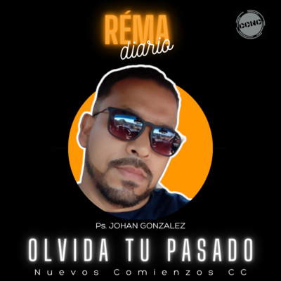 El Réma Diario - Ps. Johan González - Nuevos Comienzos Medellín