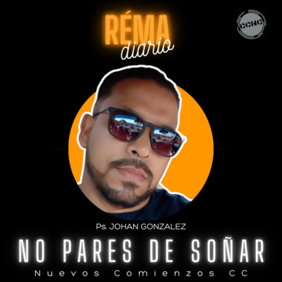 El Réma Diario - Ps. Johan González - Nuevos Comienzos Medellín