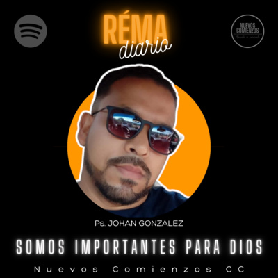 El Réma Diario - Ps. Johan González - Nuevos Comienzos Medellín