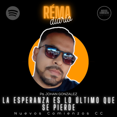 El Réma Diario - Ps. Johan González - Nuevos Comienzos Medellín