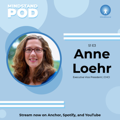 MindStand Pod Season 1 Episode 3: Anne Loehr