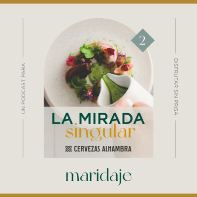 La Mirada Singular #2: Sobre el MARIDAJE episode artwork