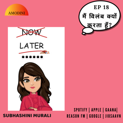 Amodini - Your way to Happiness - Motivational Podcast Eng/Hindi