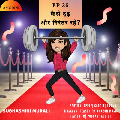Amodini - Your way to Happiness - Motivational Podcast Eng/Hindi