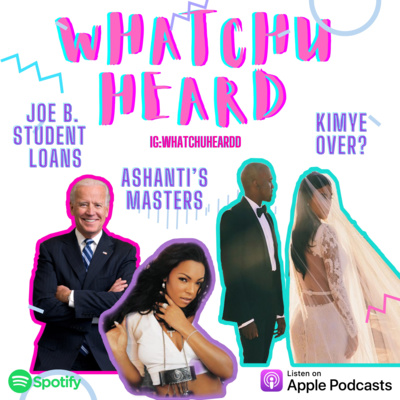President Joe Biden Student Loan Extensions, Rajee Black Kills Ex Wife, Ex Girl and Himself, Ashanti's Wants her Master's, KIMYE Split for Good? episode artwork