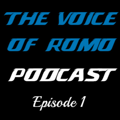 The Voice of Romo Podcast