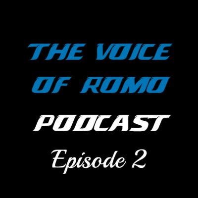 The Voice of Romo Podcast