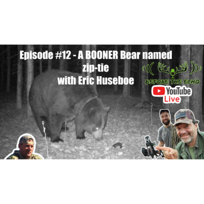 Episode #28 - Live Show #12 - A BOONER Bear Named Zip-Tie with Eric Huseboe episode artwork