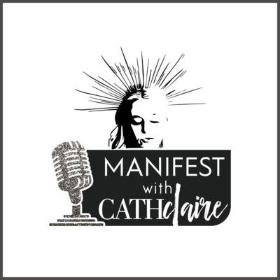 Introduction to the Manifest with Cathclaire Podcast