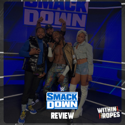 WWE SmackDown Review | 10/22/21 |