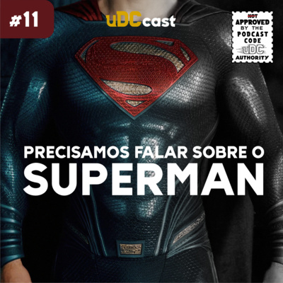 #11 | O que aconteceu com o Superman no DCEU?