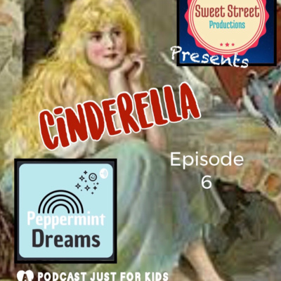 Episode 6: CINDERELLA 