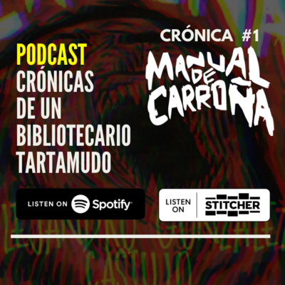 Crónicas de un Bibliotecario Tartamudo - Crónica #1: Manual de Carroña